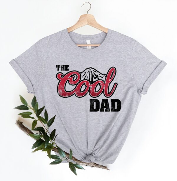 The Cool Dad Shirt, Dad The Legend Shirt, Best Dad Ever Shirt, Fathers Day Shirt, Best Dad Shirt, The Cool Dad Sweatshirt, Gift For Father