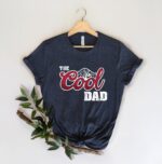 The Cool Dad Shirt, Dad The Legend Shirt, Best Dad Ever Shirt, Fathers Day Shirt, Best Dad Shirt, The Cool Dad Sweatshirt, Gift For Father